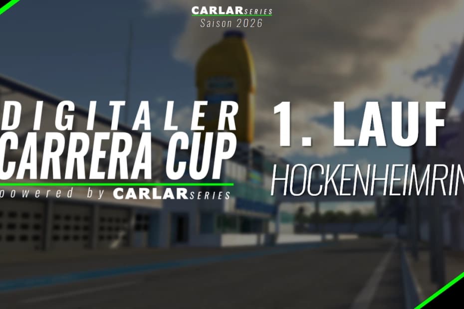 CARLAR Series – Digitaler Carrera Cup – 1. Lauf